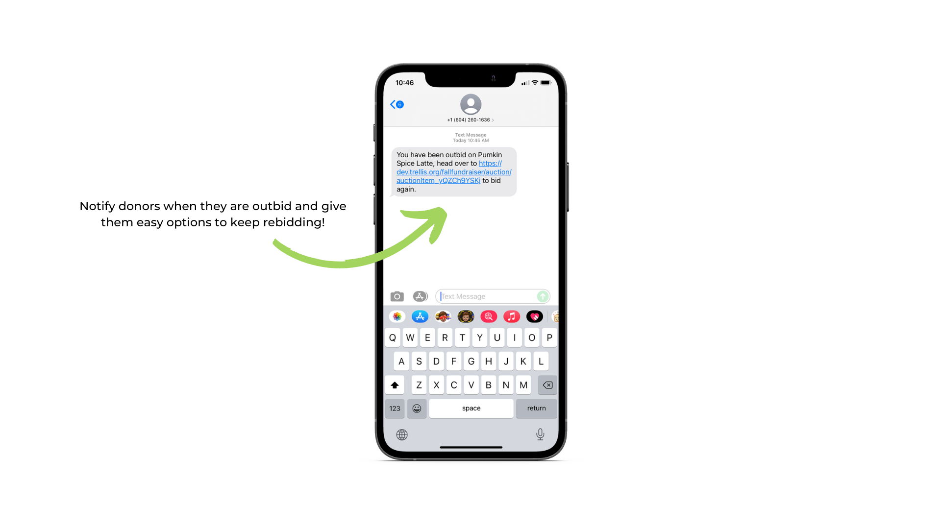 Notify donors when they are outbid and give them easy options to keep rebidding!