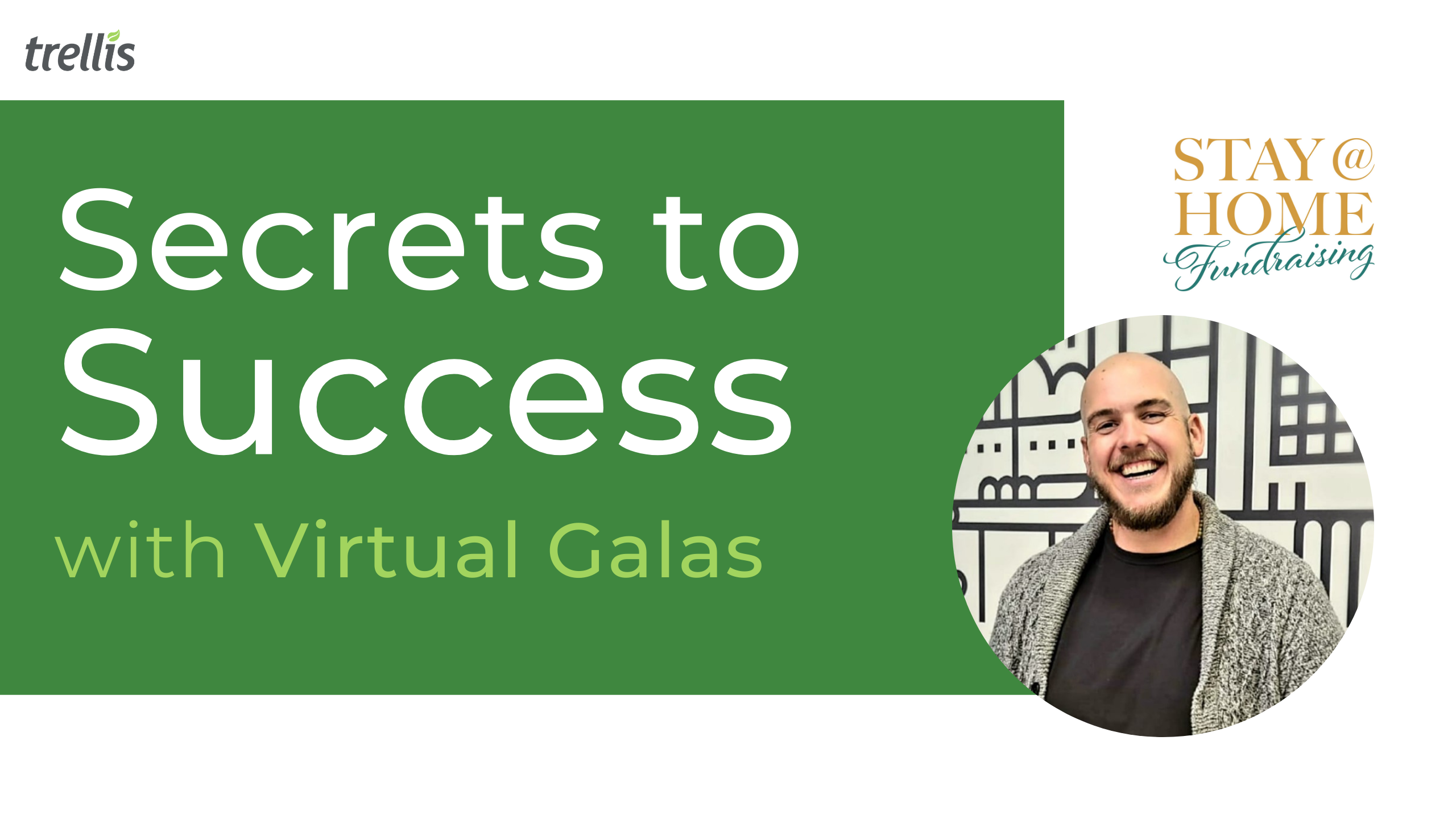 Secrets to Success With Virtual Galas in 2021 - Trellis Webinar Series